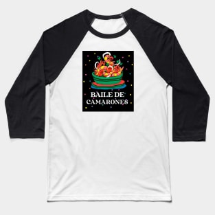 Baile De Camarones Baseball T-Shirt